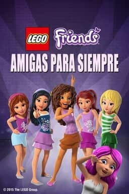 Key art LEGO Friends: Amigas Para Siempre