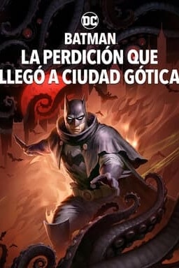 Key art Batman: La perdición que llegó a Ciudad Gótica