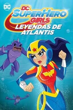 DC Super Hero Girls: Leyendas de Atlantis - Key Art