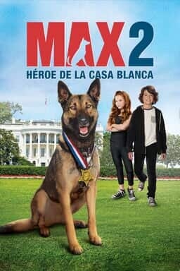 Keyart Max 2: Héroe De La Casa Blanca